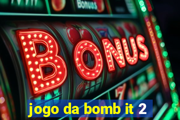 jogo da bomb it 2